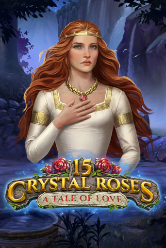 15 Crystal Roses: A Tale of Love онлайн демо | Казино 888 играть без регистрации