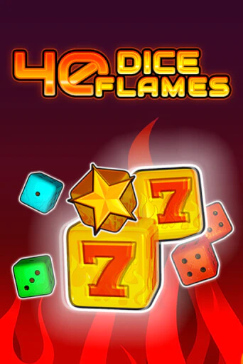 40 Dice Flames   онлайн демо | Казино 888 играть без регистрации