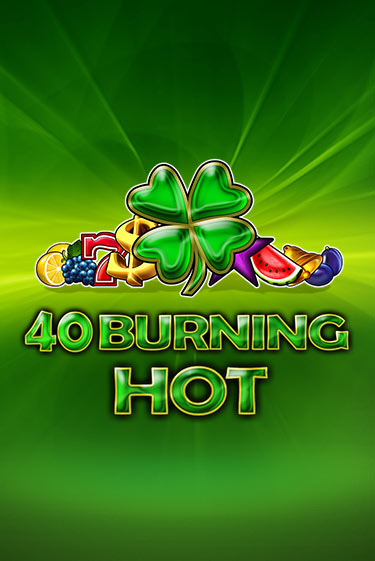 40 Burning Hot онлайн демо | Казино 888 играть без регистрации