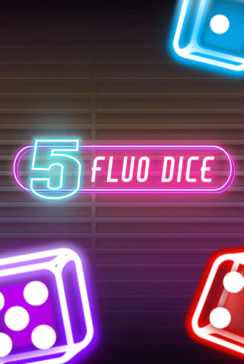 5 Fluo Dice онлайн демо | Казино 888 играть без регистрации