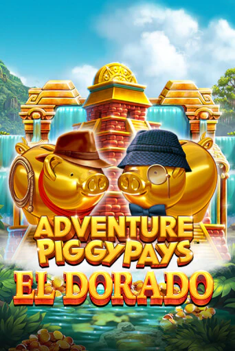 Adventure PIGGYPAYS™ El Dorado онлайн демо | Казино 888 играть без регистрации