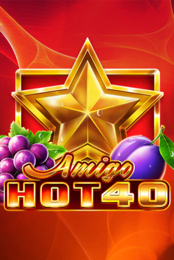 Amigo Hot 40 онлайн демо | Казино 888 играть без регистрации