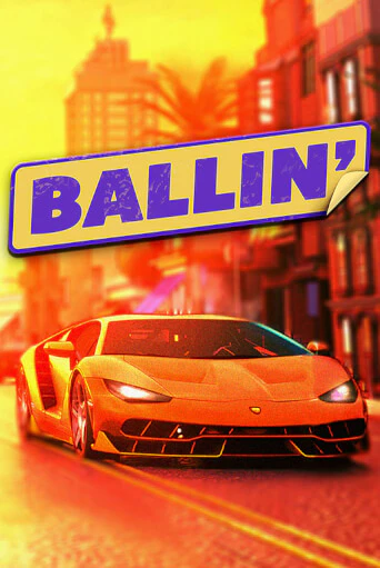 Ballin онлайн демо | Казино 888 играть без регистрации