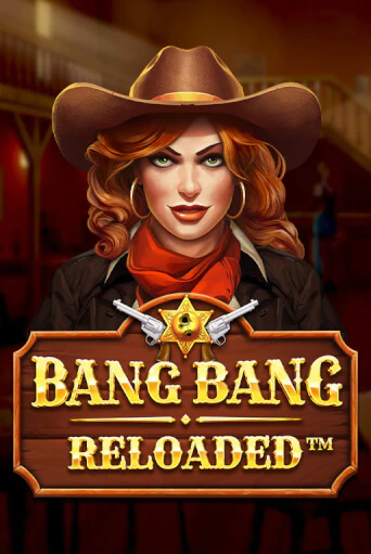 Bang Bang Reloaded онлайн демо | Казино 888 играть без регистрации