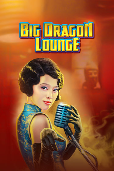 Big Dragon Lounge онлайн демо | Казино 888 играть без регистрации