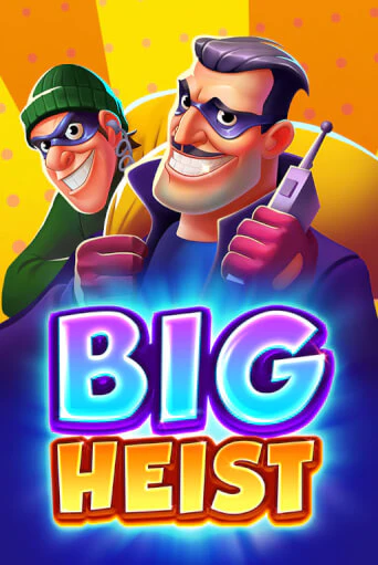 Big Heist онлайн демо | Казино 888 играть без регистрации