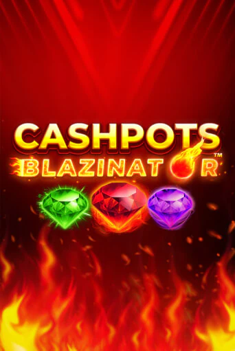 Cashpots Blazinator онлайн демо | Казино 888 играть без регистрации