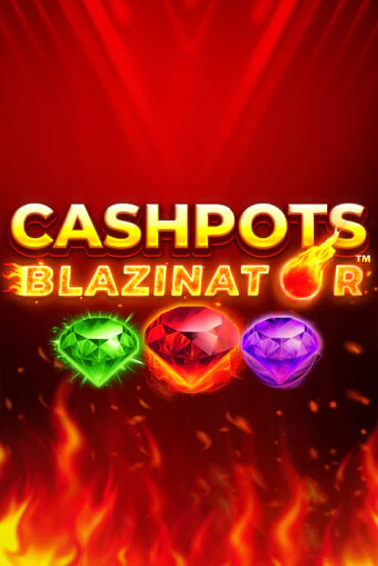 Cashpots Blazinator онлайн демо | Казино 888 играть без регистрации