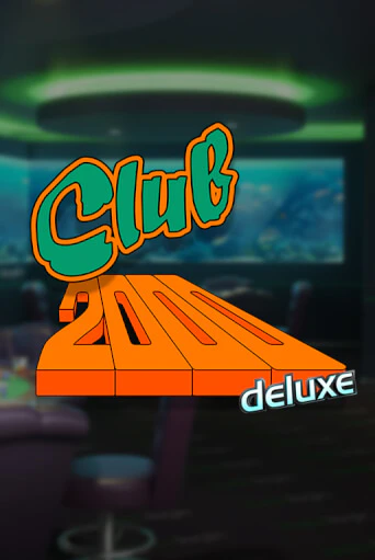 Club 2000 Deluxe онлайн демо | Казино 888 играть без регистрации