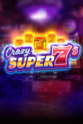 Crazy Super 7s онлайн демо | Казино 888 играть без регистрации