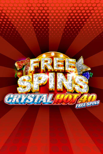 Crystal Hot 40 Free Spins онлайн демо | Казино 888 играть без регистрации