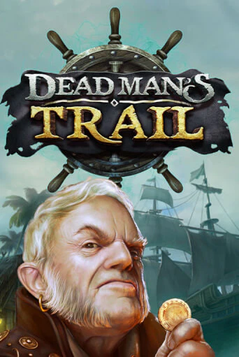 Dead Man's Trail онлайн демо | Казино 888 играть без регистрации