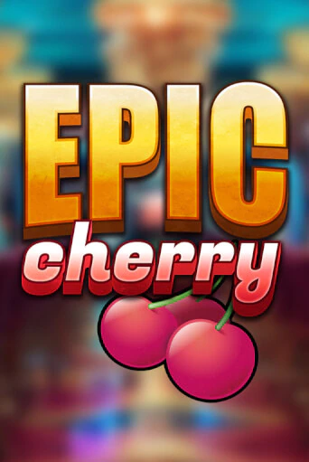 Epic Cherry1 онлайн демо | Казино 888 играть без регистрации