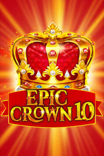 Epic Crown 10 онлайн демо | Казино 888 играть без регистрации