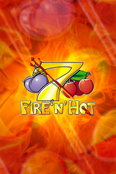 Fire 'n' Hot онлайн демо | Казино 888 играть без регистрации