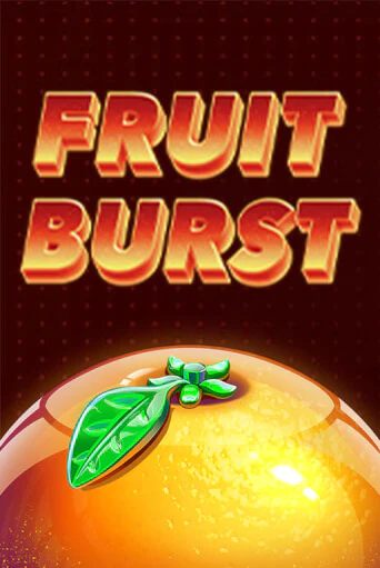 Fruit Burst онлайн демо | Казино 888 играть без регистрации