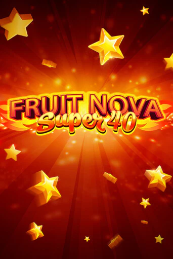 Fruit Super Nova 40 онлайн демо | Казино 888 играть без регистрации