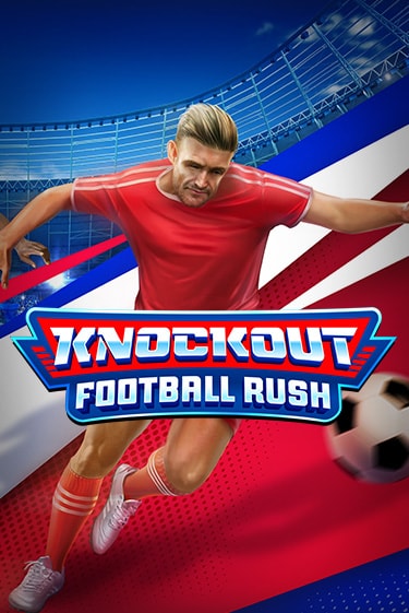 Knockout Football Rush онлайн демо | Казино 888 играть без регистрации