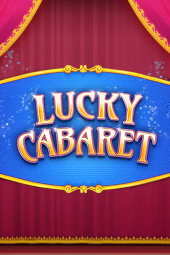 Lucky Cabaret онлайн демо | Казино 888 играть без регистрации