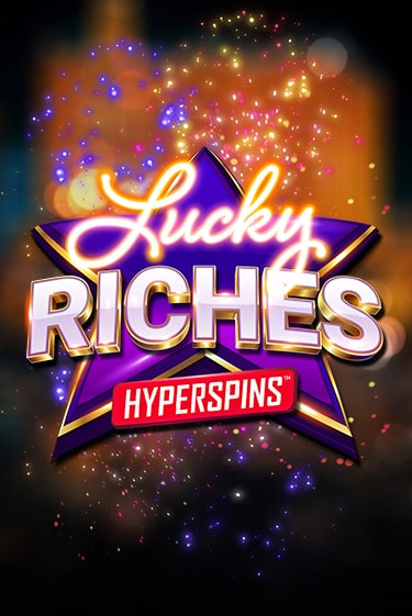 Lucky Riches: Hyperspins онлайн демо | Казино 888 играть без регистрации