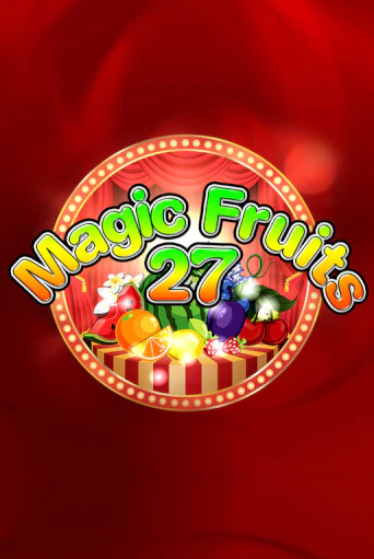 Magic Fruits 27 онлайн демо | Казино 888 играть без регистрации