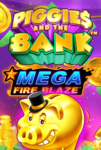 Mega Fire Blaze: Piggies and the Bank онлайн демо | Казино 888 играть без регистрации