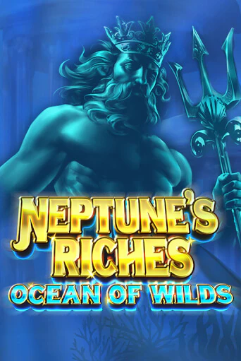 Neptune's Riches: Ocean of Wilds онлайн демо | Казино 888 играть без регистрации