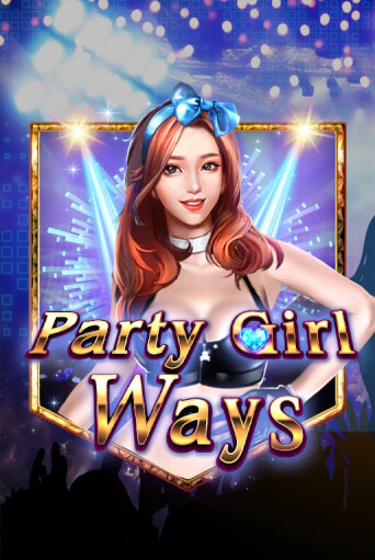 Party Girl Ways онлайн демо | Казино 888 играть без регистрации