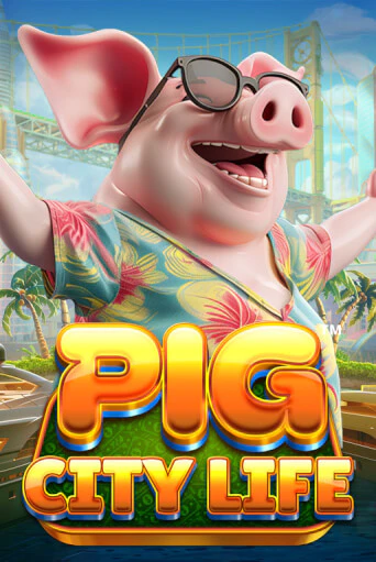 Pig City Life™ онлайн демо | Казино 888 играть без регистрации