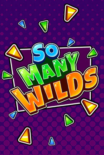 So Many Wilds онлайн демо | Казино 888 играть без регистрации