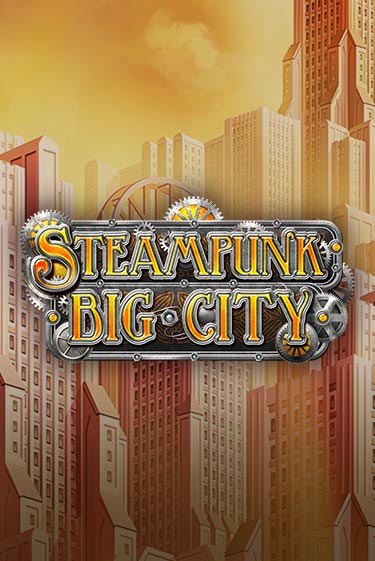 Steampunk Big City онлайн демо | Казино 888 играть без регистрации