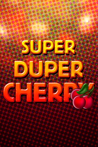 Super Duper Cherry онлайн демо | Казино 888 играть без регистрации