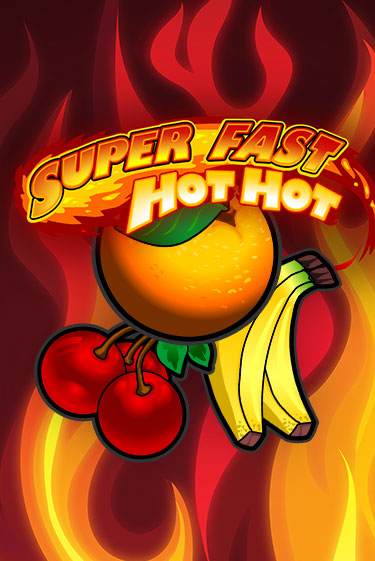 Super Fast Hot Hot онлайн демо | Казино 888 играть без регистрации