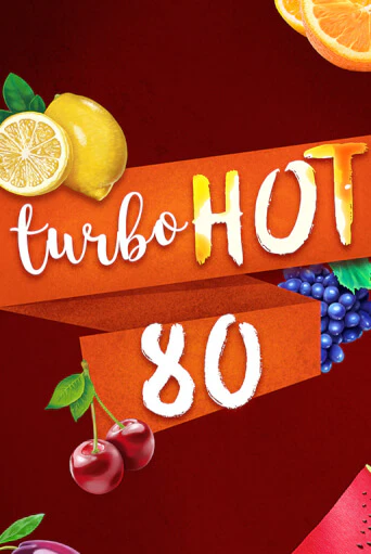 Turbo Hot 80 онлайн демо | Казино 888 играть без регистрации