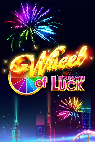 Wheel of Luck: Hold & Win онлайн демо | Казино 888 играть без регистрации