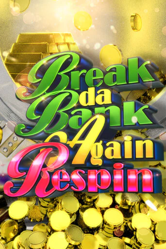 Break da Bank Again Respin онлайн демо | Казино 888 играть без регистрации