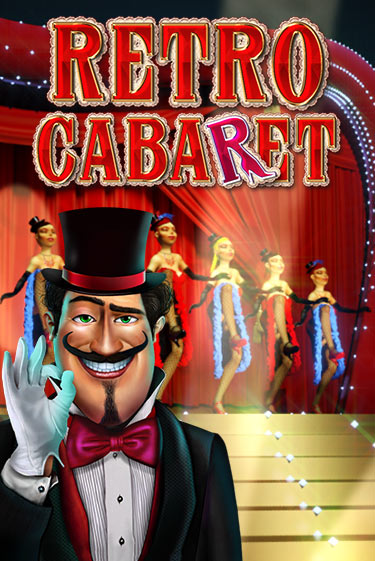 Retro Cabaret онлайн демо | Казино 888 играть без регистрации