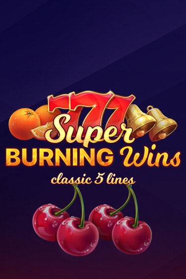 Super Burning Wins: Classic 5 Lines онлайн демо | Казино 888 играть без регистрации