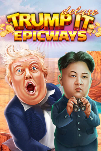 Trump It Deluxe EPICWAYS онлайн демо | Казино 888 играть без регистрации