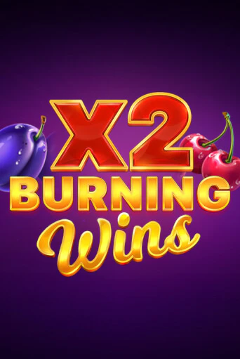 Burning Wins x2 онлайн демо | Казино 888 играть без регистрации